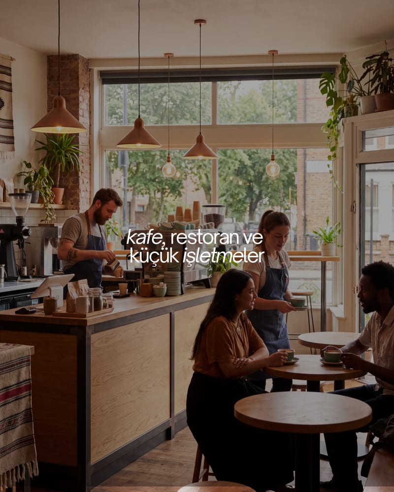 Kafe, restoran ve küçük işletmeler